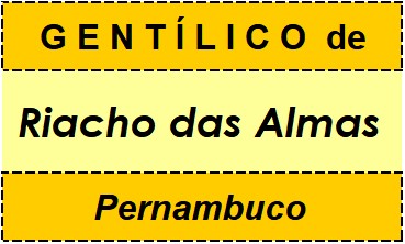 Gentílico da Cidade Riacho das Almas