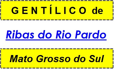 Gentílico da Cidade Ribas do Rio Pardo