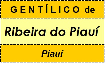 Gentílico da Cidade Ribeira do Piauí