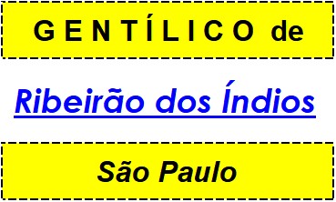 Gentílico da Cidade Ribeirão dos Índios