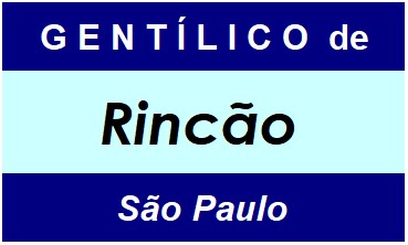 Gentílico da Cidade Rincão