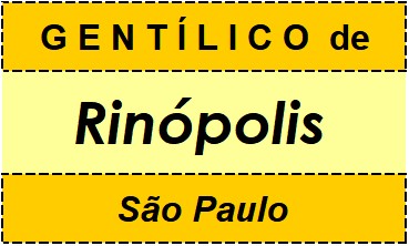 Gentílico da Cidade Rinópolis