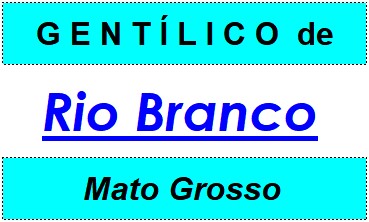 Gentílico da Cidade Rio Branco