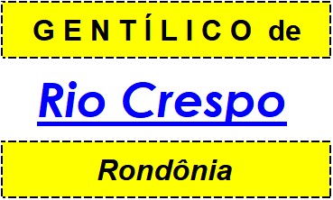 Gentílico da Cidade Rio Crespo