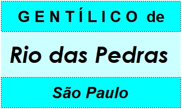 Gentílico da Cidade Rio das Pedras