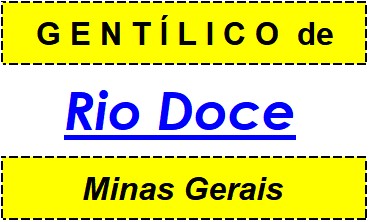 Gentílico da Cidade Rio Doce