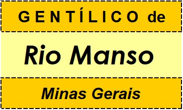 Gentílico da Cidade Rio Manso