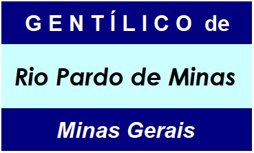 Gentílico da Cidade Rio Pardo de Minas