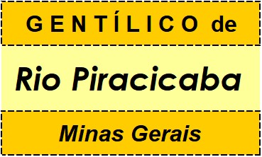 Gentílico da Cidade Rio Piracicaba