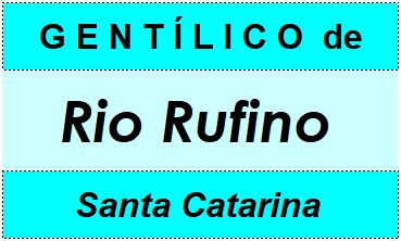 Gentílico da Cidade Rio Rufino