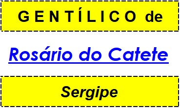 Gentílico da Cidade Rosário do Catete