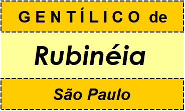 Gentílico da Cidade Rubinéia