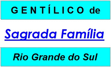 Gentílico da Cidade Sagrada Família