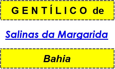 Gentílico da Cidade Salinas da Margarida