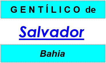 Gentílico da Cidade Salvador