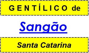 Gentílico da Cidade Sangão