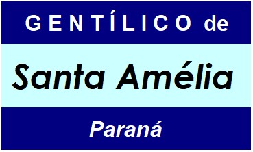 Gentílico da Cidade Santa Amélia