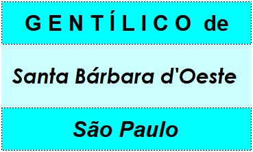 Gentílico da Cidade Santa Bárbara d'Oeste