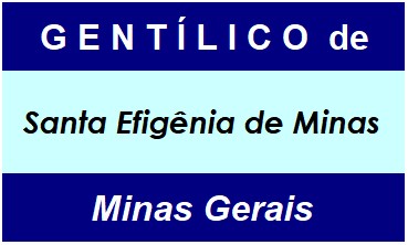 Gentílico da Cidade Santa Efigênia de Minas