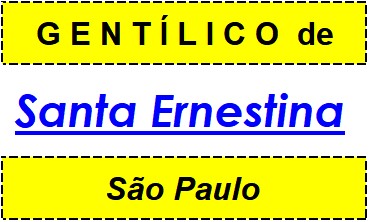 Gentílico da Cidade Santa Ernestina