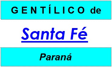 Gentílico da Cidade Santa Fé