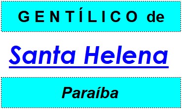 Gentílico da Cidade Santa Helena