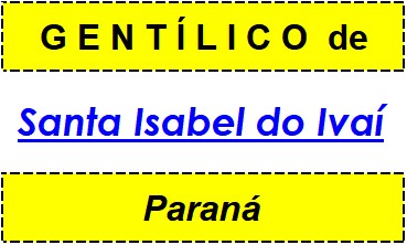 Gentílico da Cidade Santa Isabel do Ivaí