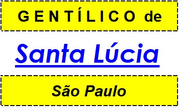 Gentílico da Cidade Santa Lúcia