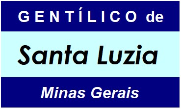 Gentílico da Cidade Santa Luzia