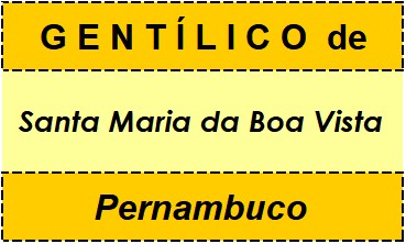 Gentílico da Cidade Santa Maria da Boa Vista