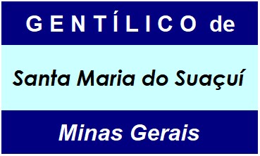 Gentílico da Cidade Santa Maria do Suaçuí