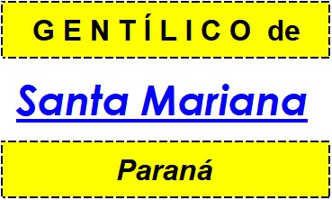 Gentílico da Cidade Santa Mariana