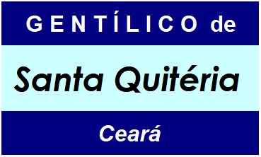 Gentílico da Cidade Santa Quitéria