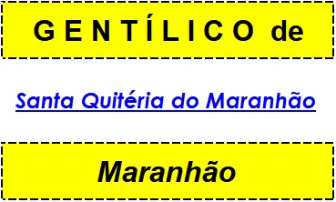 Gentílico da Cidade Santa Quitéria do Maranhão