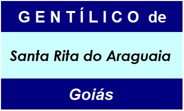 Gentílico da Cidade Santa Rita do Araguaia