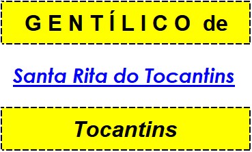 Gentílico da Cidade Santa Rita do Tocantins