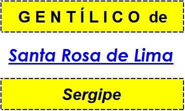 Gentílico da Cidade Santa Rosa de Lima