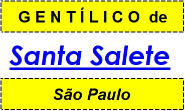 Gentílico da Cidade Santa Salete