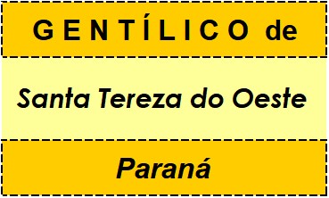 Gentílico da Cidade Santa Tereza do Oeste