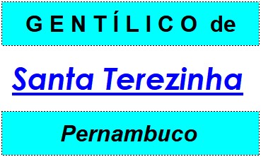 Gentílico da Cidade Santa Terezinha