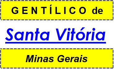 Gentílico da Cidade Santa Vitória