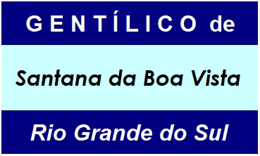 Gentílico da Cidade Santana da Boa Vista