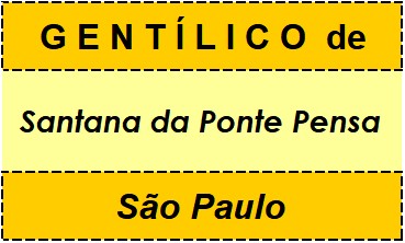 Gentílico da Cidade Santana da Ponte Pensa