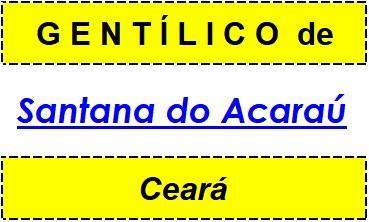 Gentílico da Cidade Santana do Acaraú