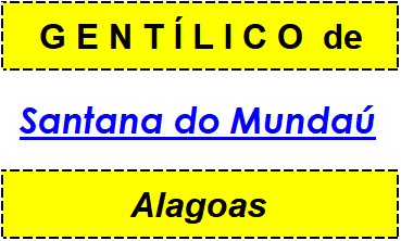 Gentílico da Cidade Santana do Mundaú