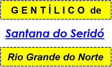 Gentílico da Cidade Santana do Seridó