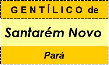 Gentílico da Cidade Santarém Novo