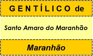 Gentílico da Cidade Santo Amaro do Maranhão