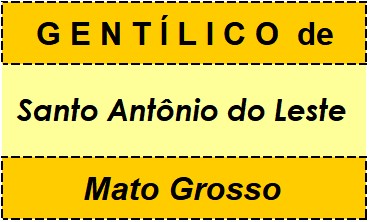 Gentílico da Cidade Santo Antônio do Leste