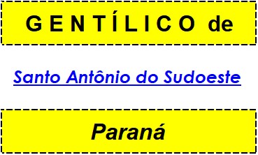 Gentílico da Cidade Santo Antônio do Sudoeste